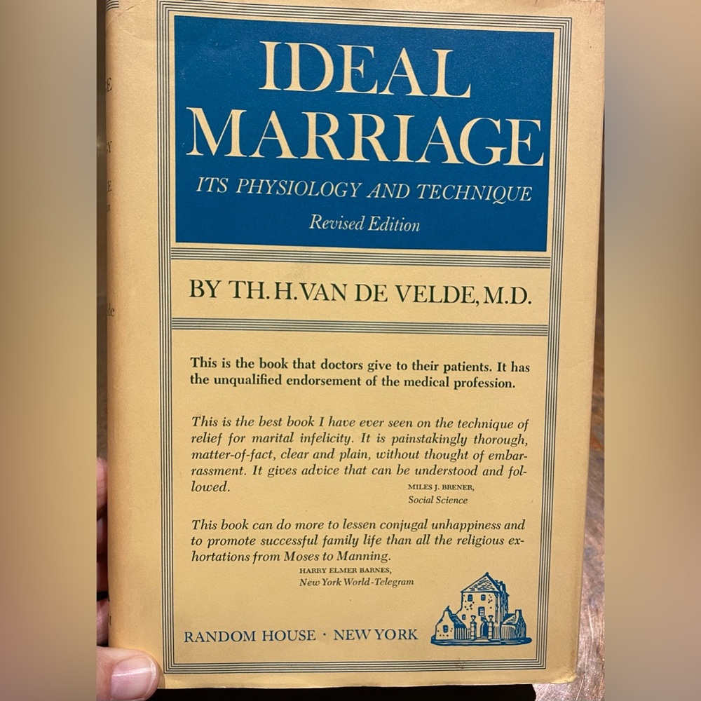 1966 vintage book: Ideal Marriage, Its Philosophy and Technique